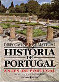 História de Portugal - Os Primeiros Reis ( volume I )