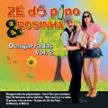 Zé do Pipo e Rosinha Desgarradas Vol. 2
