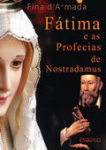 Fátima e as Profecias de Nostradamus