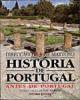 História de Portugal - Os Primeiros Reis ( volume I )