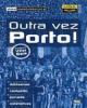 Outra Vez Porto! - Mais Futebol, Prefácio Vitor Baía