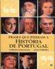 Frases que Fizeram a História de Portugal