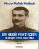 Um Herói Português, Henrique Paiva Couceiro (1861-1944)