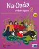 Na Onda do Português 2 - Nível B1 - Pack Livro do Aluno c/ CD-áudio, Caderno de Exercícios