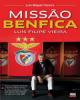 Luís Filipe Vieira. Missão Benfica