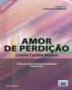 Amor de Perdição - Versão Adaptada. Camilo Castelo Branco