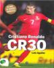 Cristiano Ronaldo. CR30
