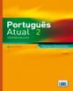 Portuguï¿½s Atual 2 Nï¿½veis B1 e B2 Textos e Exercï¿½cios. Inclui CD ï¿½udio